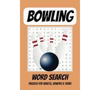 Bowling Word Search Puzzle Book: Easy to Read Print about Bowlers, Alleys, Lanes and More | 6x9 Inches, 110 pages | 50+ Puzzles ... Gift for Vacations, Holidays and Leisure
