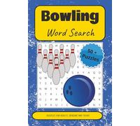 Bowling Word Search Puzzle Book: Strike It Rich Word Puzzles Featuring Bowling Techniques, Equipment, Scoring, and Ten-Pin Terminology
