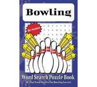 Bowling Word Search Puzzle Book: Word Searches with Easy to Read Print about Bowling, Bowling Leagues, and Bowling Parties | 6x9 inches, 110 pages | ... Gifts for Vacations, Holidays, and Free Times