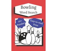 Bowling Word Search: Word Searches with Easy to Read Print about All Things Bowling | 6x9 inches, 110 pages | 50+ Puzzles … Gift for Vacations, Holidays and Downtime