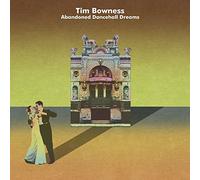 Bowness, Tim - Abandoned Dancehall Dreams