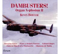 Bowyer,Kevin - Dambusters: Organ X-Plosion Vol II