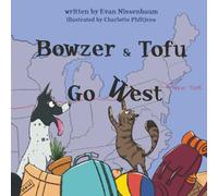 Bowzer and Tofu Go West