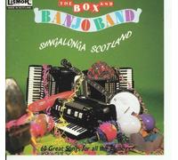 Box & Banjo Band - Singalonga Scotland