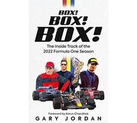 Box! Box! Box!: The Inside Track of the 2022 Formula One Season