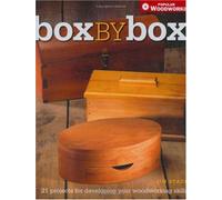 Box by Box: 21 Projects for Developing Your Woodworking Skills (Popular Woodworking)