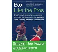 [(Box Like the Pros)] [ By (author) Joe Fraizer, By (author) William Dettloff ] [December, 2005]