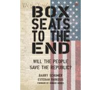 Box Seats to the End: Will the People Save the Republic?