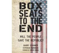 Box Seats to the End: Will the People Save the Republic?