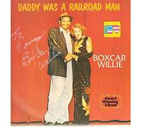 Boxcar Willie - DADDY WAS A RAILROAD MAN LP (VINYL) UK BIG R 1978