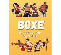 Boxe O Livro de Colorir: Caderno de Atividades para Crianças dos 2 aos 10 Anos