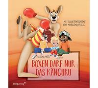 Boxen darf nur das Känguru: An den Haaren ziehen, schubsen und treten ist nicht okay. Lustiges Bilderbuch zum Thema Wut für Kinder von 3 bis 6