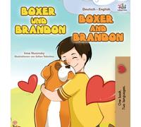 Boxer and Brandon (German English Bilingual Book for Kids)