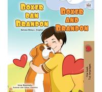 Boxer and Brandon (Malay English Bilingual Book for Kids)
