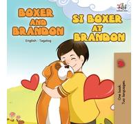 Boxer and Brandon Si Boxer at Brandon : English Tagalog Bilingual Book