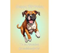 Boxer Dog Art Birthday Card For Granddaughter