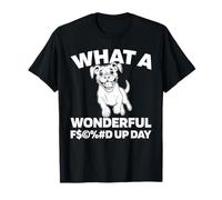 Boxer Dog - Breed Pet Fucked Up Day T-Shirt