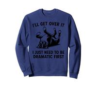boxer dog I'll Get Over It I Just Need To Be Dramatic First Sweatshirt