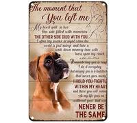 Boxer Dog Lover The Moment That You Left Me My Heart Split With Memories Metal Tin Sign Art Plaque Wall Decor Look Funny Gifts for Home Kitchen Garage Bathroom Farm Garden Bar Metal Posters 8x12 Inch