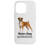 Boxer Dog Loyal to the Bone Silly to the Core Pet Style Case for iPhone 14 Pro Max