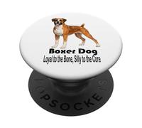 Boxer Dog Loyal to the Bone Silly to the Core Pet Style PopSockets Adhesive PopGrip