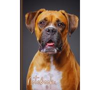 Boxer Dog Notebook: Cute Boxer Dog Image Lined Journal, The Perfect Boxer Dog Gift for Anyone who Loves Boxers or Dogs