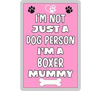 Boxer Fridge Magnet - I'm Not Just A Dog Person I'm A Boxer Mummy - Cute Fun Family Novelty Birthday Gift