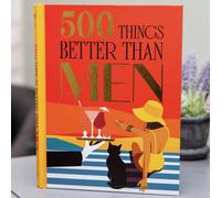Boxer Gifts 500 Things Better Than Men - Funny Gift Book for Women Boxer Gifts Multicolor