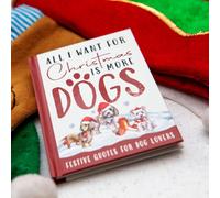 Boxer Gifts All I Want For Christmas Is More Dogs Gift Book - Dog Gifts Boxer Gifts Multicolor