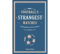 Boxer Gifts Football's Strangest Matches Book - Extraordinary But True Stories in Blue Boxer Gifts Blue
