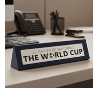 Boxer Gifts Funny Desk Sign - I'd Rather be Watching the World Cup Boxer Gifts Multicolor