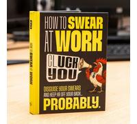 Boxer Gifts How To Swear At Work: The Funny Gift Book for Colleagues Boxer Gifts Multicolor