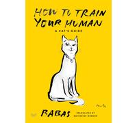 Boxer Gifts How To Train Your Human: A Cat's Guide Book Boxer Gifts Multicolor