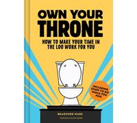 Boxer Gifts Own Your Throne Book - How To Make Your Time In The Loo Work For You Boxer Gifts Multicolor