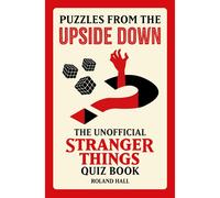 Boxer Gifts Puzzles from the Upside Down: Unofficial Stranger Things Quiz Book Boxer Gifts Multicolor