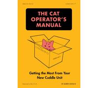 Boxer Gifts The Cat Operator's Manual Book - Getting The Most From Your New Cuddle Unit Boxer Gifts Multicolor