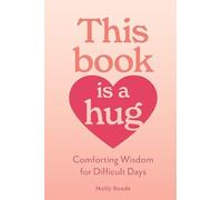 Boxer Gifts This Book Is a Hug - Comforting Wisdom For Difficult Days Boxer Gifts Multicolor