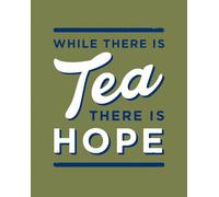 Boxer Gifts While There Is Tea, There Is Hope Book Boxer Gifts Multicolor