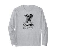 Boxers Make Me Happy | Funny Boxer Dog Lover Long Sleeve T-Shirt