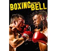 Boxing Before the Bell