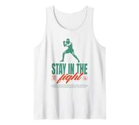 Boxing Fighter Box Stay in The Fight Motivational Man Father Tank Top