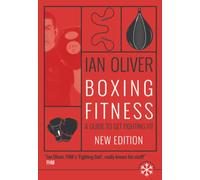 Boxing Fitness : A guide to get fighting fit
