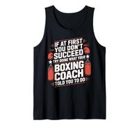 Boxing If at First You Don't Succeed Try Doing What Your Tank Top
