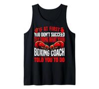 Boxing If at First You Don't Succeed Try Doing What Your Tank Top