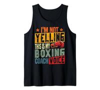 Boxing I'm Not Yelling This is My Boxing Coach Voice Tank Top