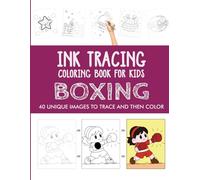 Boxing Ink Tracing Coloring Book for Kids: Trace and Color Activity Book for Kids