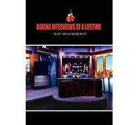 Boxing Interviews of a Lifetime