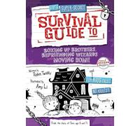 Boxing up Brothers, Befriending Wizards and Moving Home (Sam's Super-Secret Survival Guide to...)