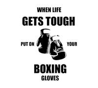 Boxing Wall Decals Quotes When Life Gets Tough Put On Your Boxing Gloves Vinyl Wall Sticker for Bedroom Decoration Small - 32x42cm