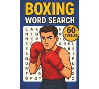 Boxing Word Search: 60 Boxing-Themed Puzzles Covering Skills, Gear, Training, Strategy & Legends
